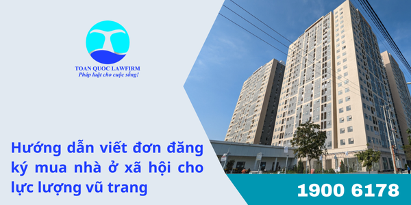 hướng dẫn viết đơn đăng ký mua nhà ở xã hội cho lực lượng vũ trang