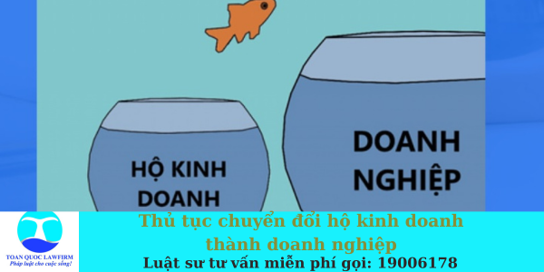 chuyển đổi hộ kinh doanh thành doanh nghiệp