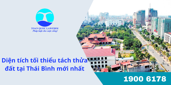 Diện tích tối thiểu tách thửa đất tại Thái Bình mới nhất