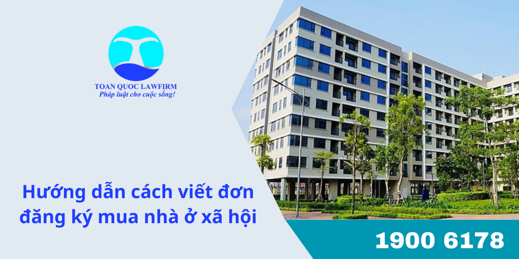 Hướng dẫn viết đơn đăng ký mua nhà ở xã hội