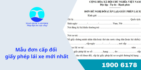 Mẫu đơn cấp đổi giấy phép lái xe mới nhất