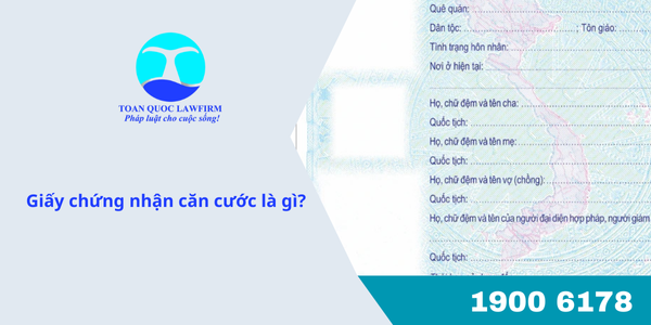 Giấy chứng nhận căn cước là gì?